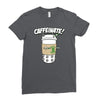 caffeinate! Ladies Fitted T-Shirt