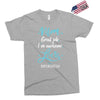 Mom Great Job I'm Awesome Love Happy Mother's Day Exclusive T-shirt