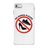 take off your shoes iPhone 7 Case