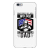 SOME PEOPLE CALL ME WELDER BUT THE MOST IMPORTANT CALL ME DAD iPhone 6/6s Plus  Shell Case