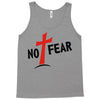 no fear Tank Top