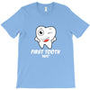 First Tooth Date T-Shirt