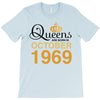 queens are born in october 1969 T-Shirt