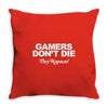 gamers don't die they respawn Throw Pillow