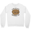 life is all mashed up Crewneck Sweatshirt
