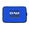 i'm a proud dad of a freaking awesome daughter Laptop sleeve