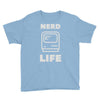 nerd life is the best life Youth Tee