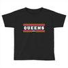 Queens Nyc Toddler T-shirt