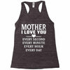I Love You Mother Racerback Tank