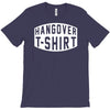 hangover funny T-Shirt