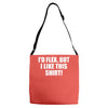 i'd flex but i like this shirt Adjustable Strap Totes