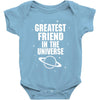 Greatest Friend In The Universe Baby Onesie