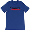 you're T-Shirt