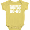 wake me up before you go go Baby Onesie