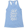 sex drugs rock n roll Racerback Tank