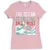 the ocean is calling Ladies Fitted T-Shirt