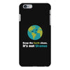 Keep the earth clean, it's not uranus iPhone 6/6s Plus Case