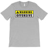warning offensive mens funny T-Shirt