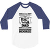 Never Underestimate A Dad With An Engineering Degree 3/4 Sleeve Shirt