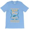 The Best Kind of Dad Raises a Caregiver Yes, She Bought Me This Shirt T-Shirt