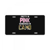 pretty in pink dangerous in camo funny License Plate