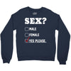 Sex Yes Please Crewneck Sweatshirt