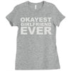 okayest girlfriend ever Ladies Fitted T-Shirt