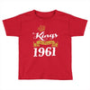 kings are born in 1961 Toddler T-shirt