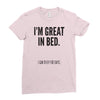 great in bed Ladies Fitted T-Shirt