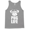 pug life dog tee new Tank Top
