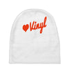 love vinyl Baby Beanies