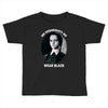 on wednesdays we wear black Toddler T-shirt