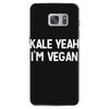 kale yeah i'm vegan Samsung Galaxy S7