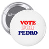 Vote For Pedro Pin-back button