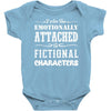 i am too emotionally attached to fictional characters Baby Bodysuit