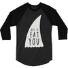 nice to eat you 3/4 Sleeve Shirt