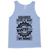 Aquarius Hated By Many Wanted By Plenty Tank Top