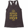 kings are born in 1959 Racerback Tank