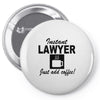 instant lawyer just add coffee Pin-back button