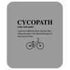 Cycopath Noun Mousepad
