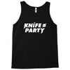 knife party Tank Top