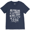 As For Me And My House We Will Serve The Lord V-Neck Tee