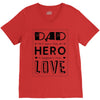 dad a son's first hero a daughters first love V-Neck Tee