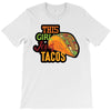 this girl likes tacos T-Shirt