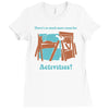 there's so much more room for activities funny joke Ladies Fitted T-Shirt