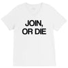 join, or die V-Neck Tee