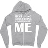 best thing about being a narcissist Zipper Hoodie