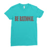 be rational Ladies Fitted T-Shirt