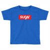 SUGAR Toddler T-shirt