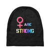 Women's March We are Strong Baby Beanies